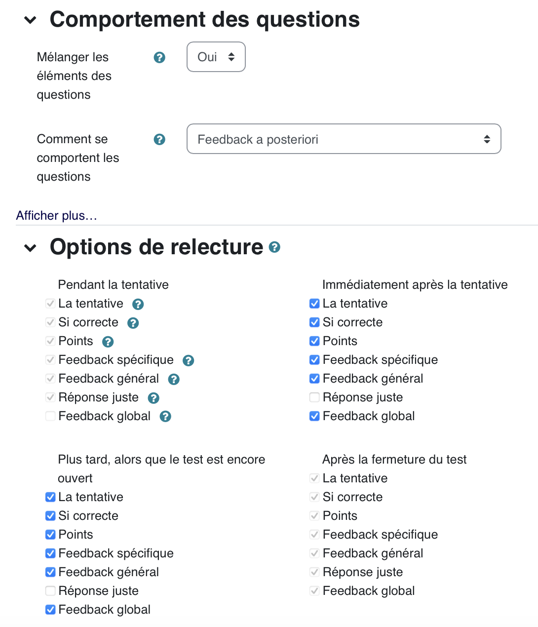 Le comportement des questions détermine la manière dont les réponses sont enregistrées, corrigées et éventuellement commentées pendant la tentative.