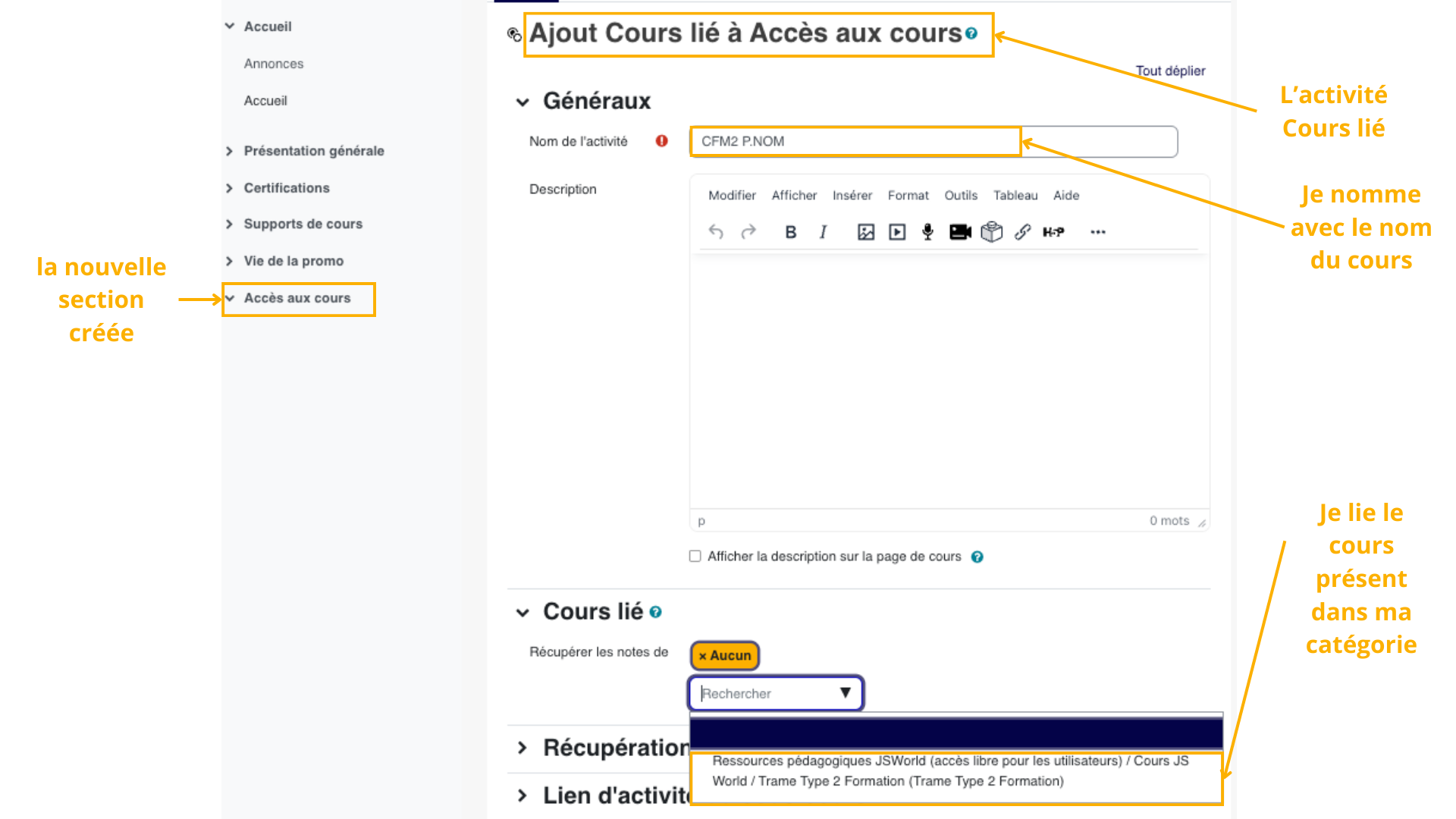 L'activité Cours lié se crée depuis Ajouter une activité ou ressource et doit pointer vers le cours cible.