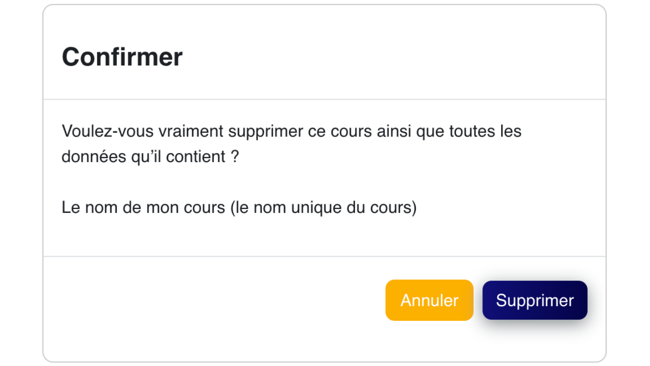 La suppression d'un cours demande une confirmation explicite: Moodle indique que le cours et toutes ses données seront supprimés.