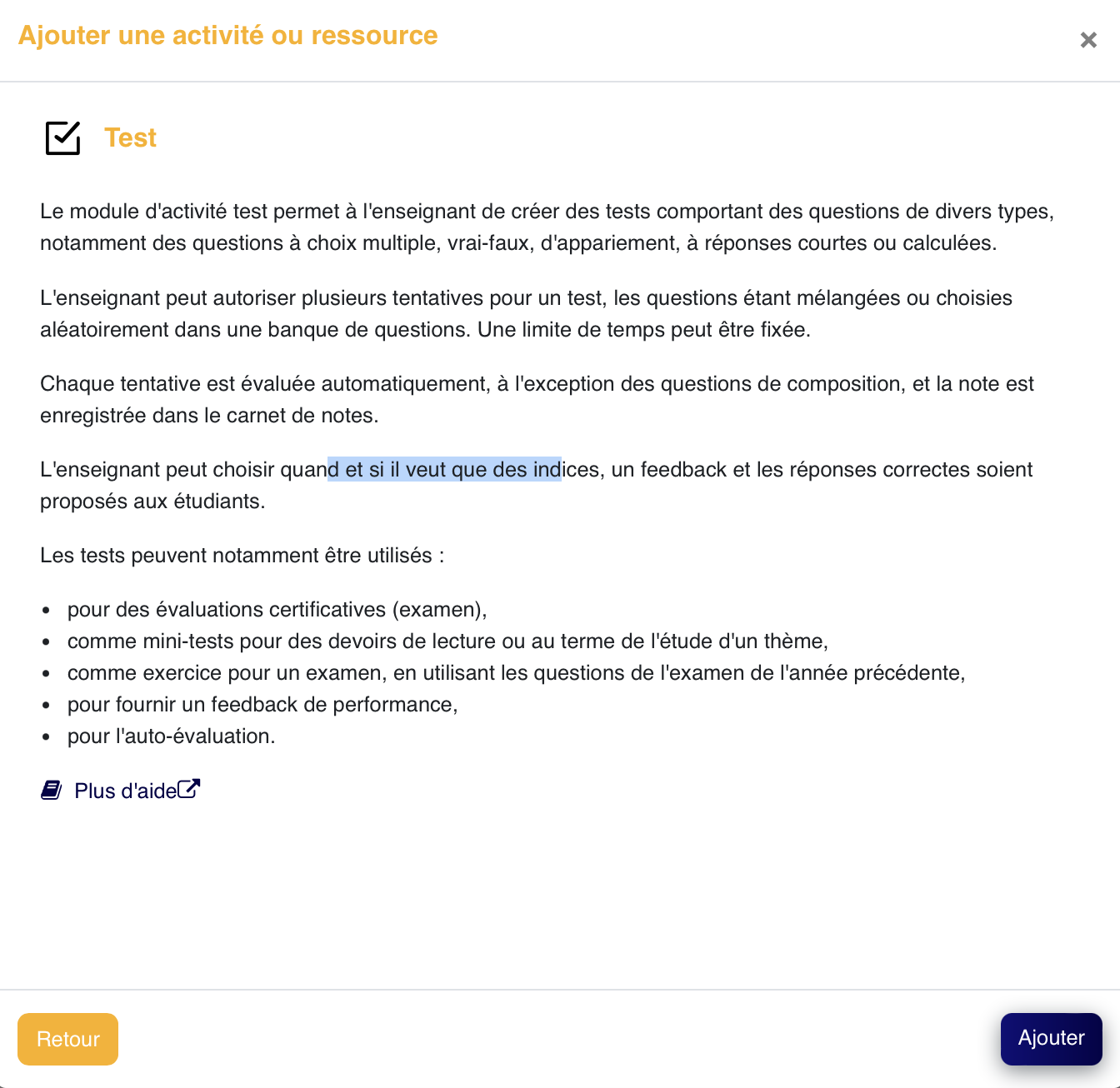 Le support complémentaire rappelle le point de départ: ajouter l'activité Test depuis la section où elle doit apparaître.
