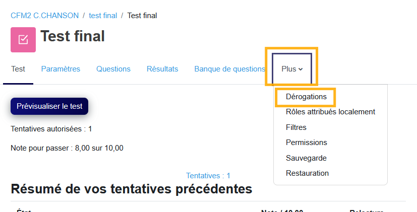 Le menu des dérogations donne accès aux exceptions utilisateur ou groupe, utiles pour adapter un test à une situation particulière.