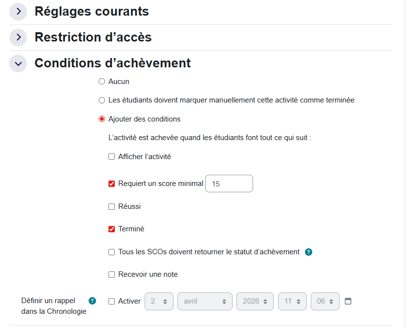 L'achèvement SCORM définit comment Moodle considère le module comme terminé, par consultation, statut transmis ou score obtenu.