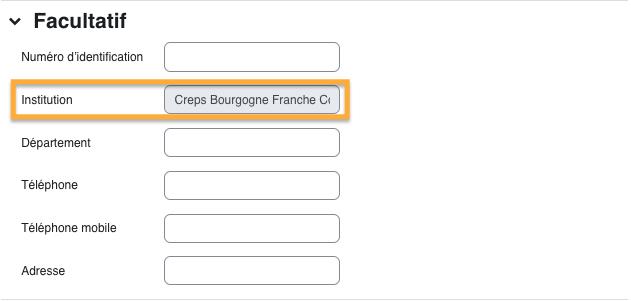 Dans la section Facultatif, le champ Institution indique le rattachement de l'utilisateur; il sert à identifier l'établissement ou l'entité associée au compte.